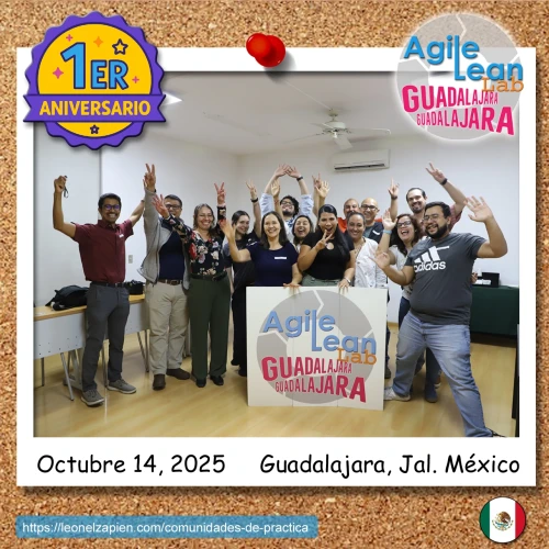 leonel-zapien-lopez-agile-lean-lab-cop-comunidad-de-practica-scrum-kanban-pmi-okrs-objetivos-y-resultados-clave-aniversario-guad