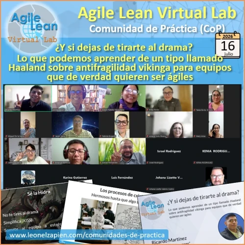 agile-lean-virtual-lab-comunidad-practica-leonel-zapien-lopez-guadalajara-mexico-ricardo-martinez-cdmx-antifragilidad-antifragil