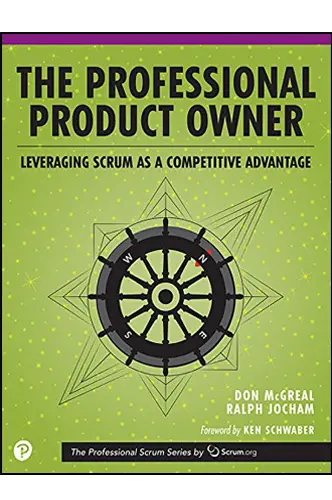 The Professional Product Owner: Leveraging Scrum as a Competitive Advantage